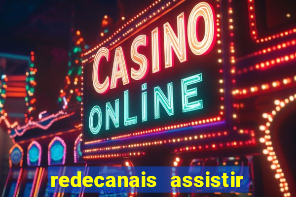 redecanais assistir futebol ao vivo